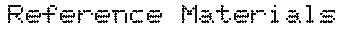 Reference Materials